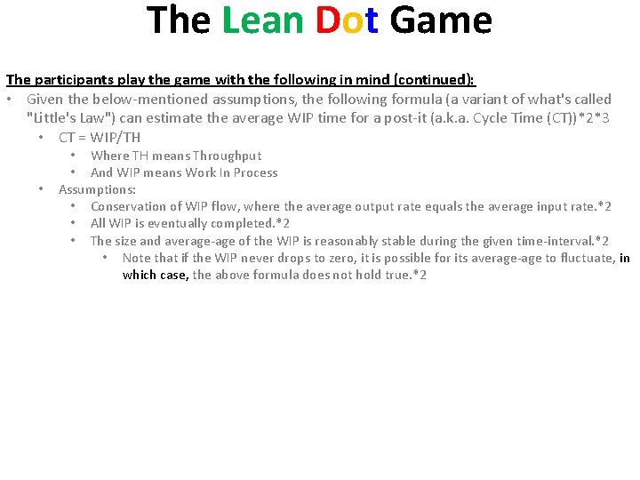 The Lean Dot Game The participants play the game with the following in mind