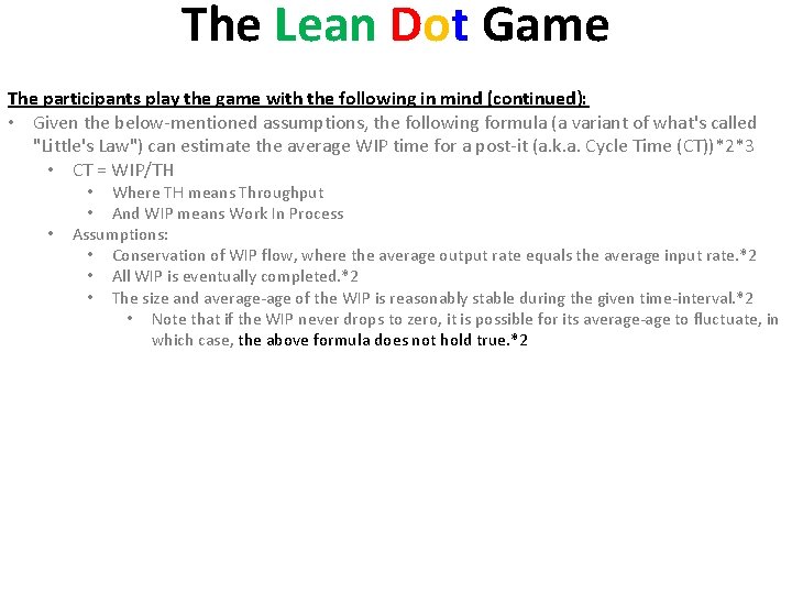 The Lean Dot Game The participants play the game with the following in mind