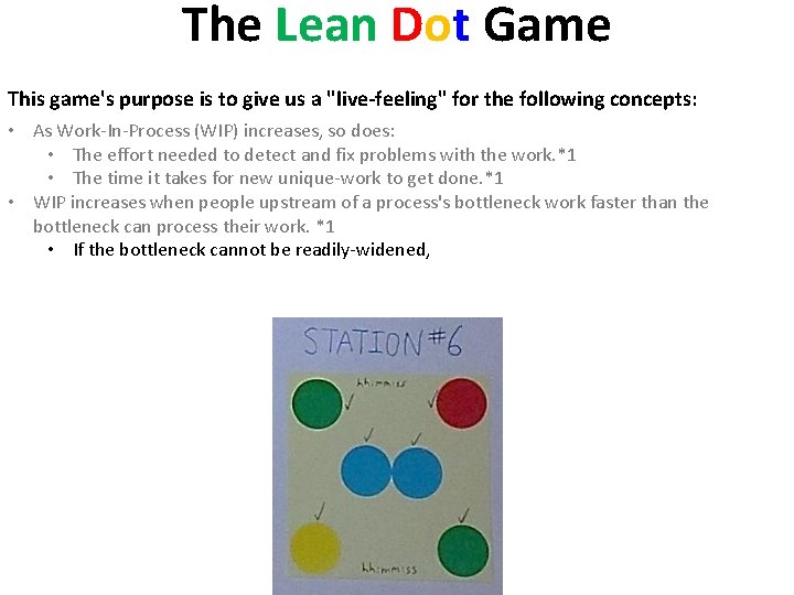 The Lean Dot Game This game's purpose is to give us a "live-feeling" for