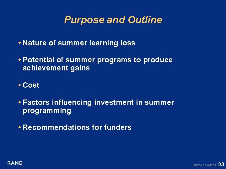 Purpose and Outline • Nature of summer learning loss • Potential of summer programs