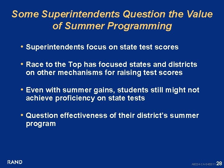 Some Superintendents Question the Value of Summer Programming • Superintendents focus on state test