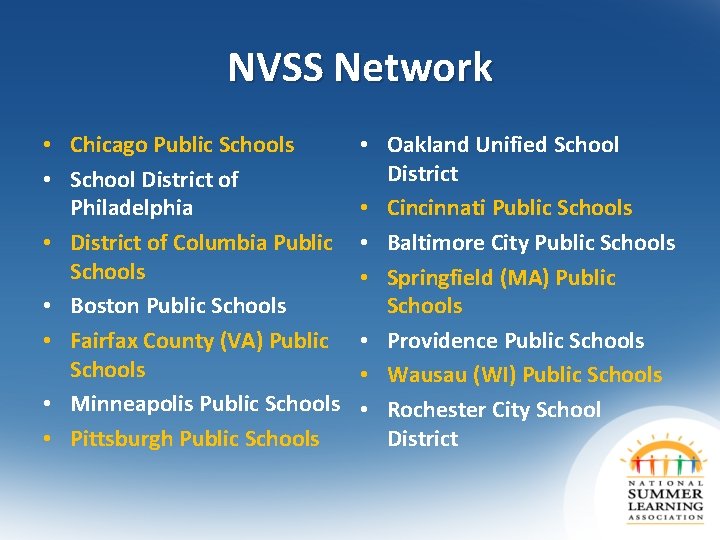 NVSS Network • Chicago Public Schools • School District of Philadelphia • District of