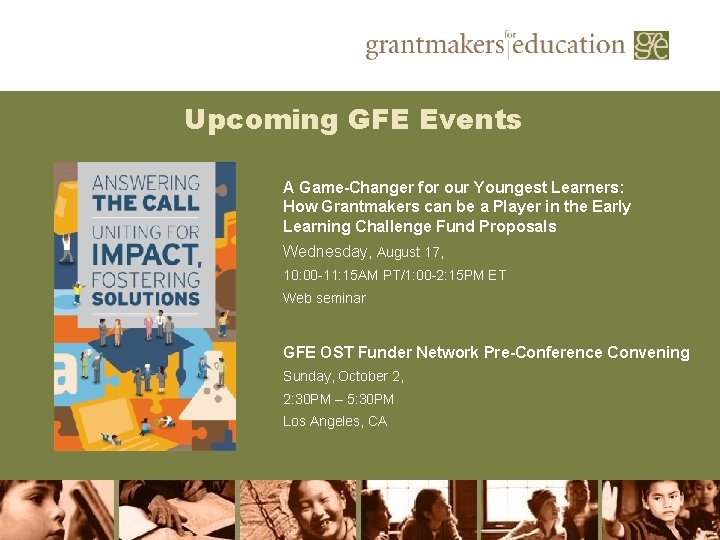 Upcoming GFE Events A Game-Changer for our Youngest Learners: How Grantmakers can be a