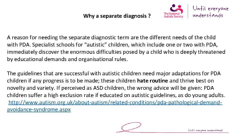 Why a separate diagnosis ? A reason for needing the separate diagnostic term are