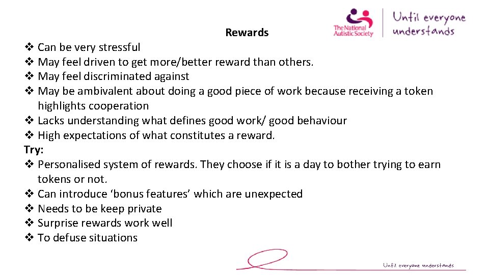 Rewards v Can be very stressful v May feel driven to get more/better reward