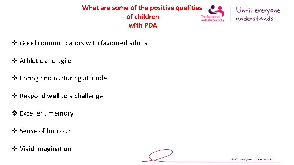 What are some of the positive qualities of children with PDA v Good communicators