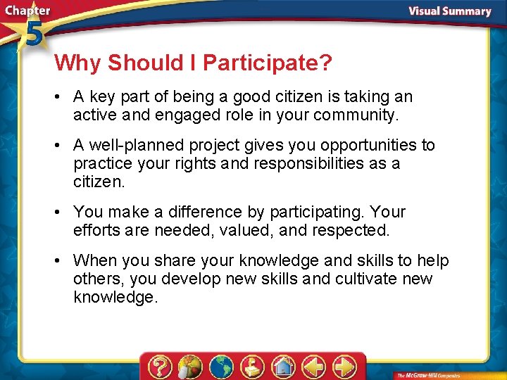 Why Should I Participate? • A key part of being a good citizen is