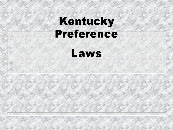 Kentucky Preference Laws 