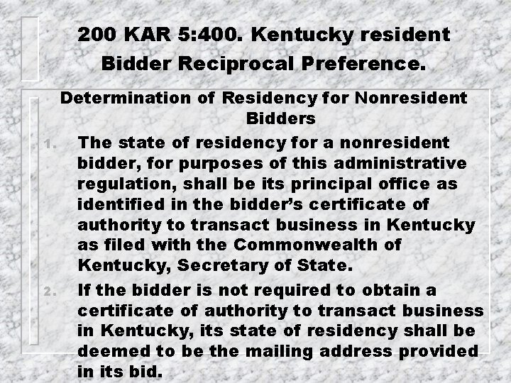 200 KAR 5: 400. Kentucky resident Bidder Reciprocal Preference. Determination of Residency for Nonresident