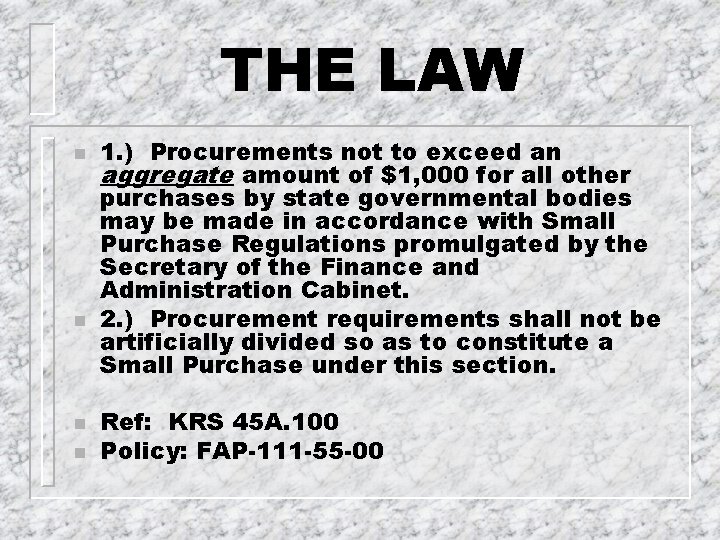 THE LAW n n 1. ) Procurements not to exceed an aggregate amount of