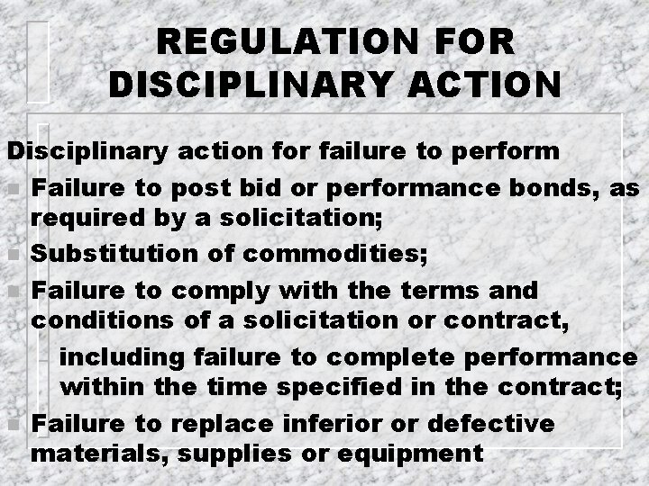 REGULATION FOR DISCIPLINARY ACTION Disciplinary action for failure to perform n Failure to post