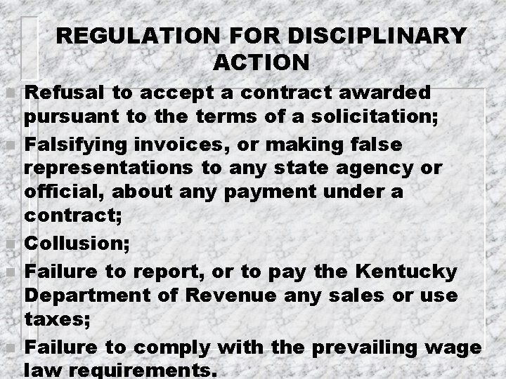 REGULATION FOR DISCIPLINARY ACTION n n n Refusal to accept a contract awarded pursuant