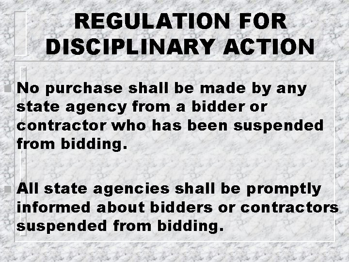 REGULATION FOR DISCIPLINARY ACTION n n No purchase shall be made by any state