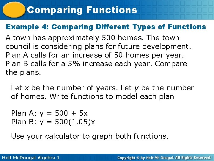 Comparing Functions Example 4: Comparing Different Types of Functions A town has approximately 500 Comparing Functions Example 4: Comparing Different Types of Functions A town has approximately 500