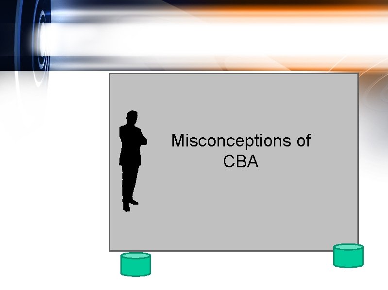 Misconceptions of CBA 