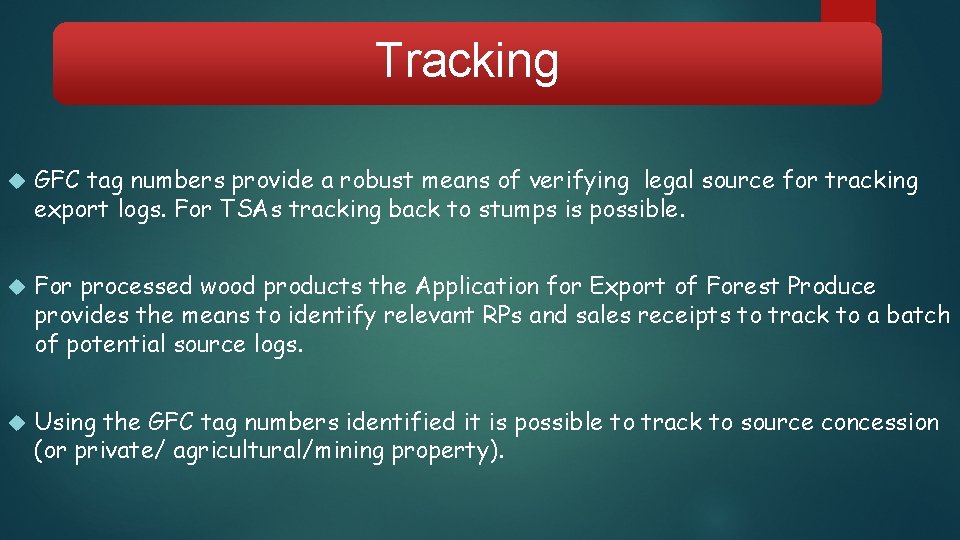 Tracking GFC tag numbers provide a robust means of verifying legal source for tracking