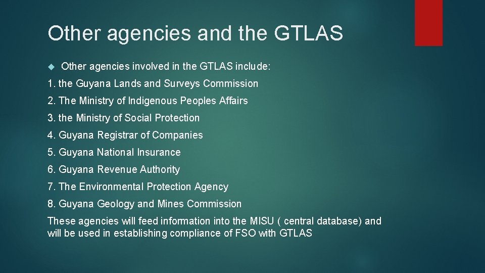 Other agencies and the GTLAS Other agencies involved in the GTLAS include: 1. the