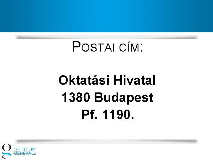 POSTAI CÍM: Oktatási Hivatal 1380 Budapest Pf. 1190. 2015. 02. 07. 