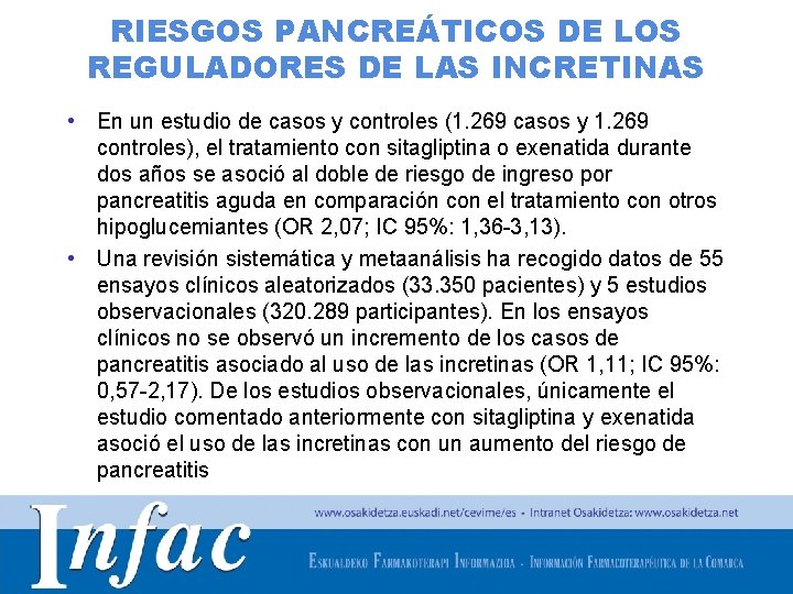 RIESGOS PANCREÁTICOS DE LOS REGULADORES DE LAS INCRETINAS • En un estudio de casos