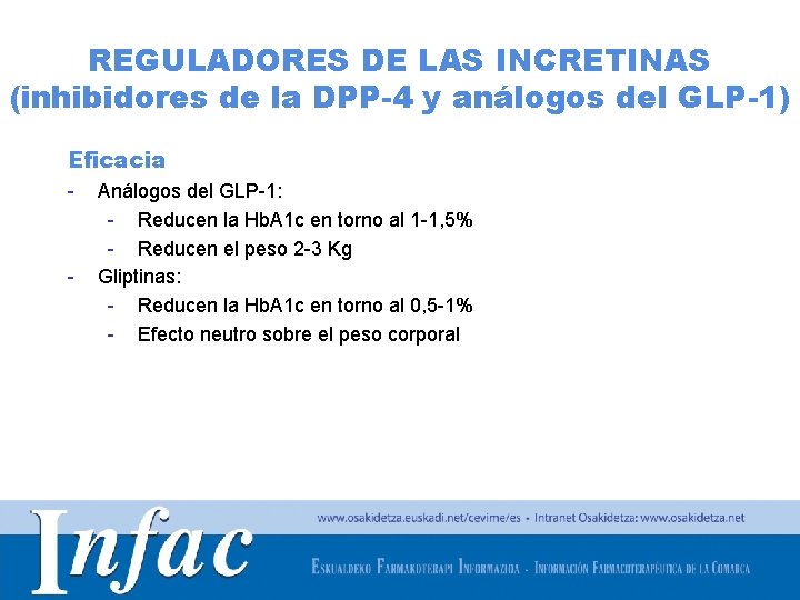REGULADORES DE LAS INCRETINAS (inhibidores de la DPP-4 y análogos del GLP-1) Eficacia -