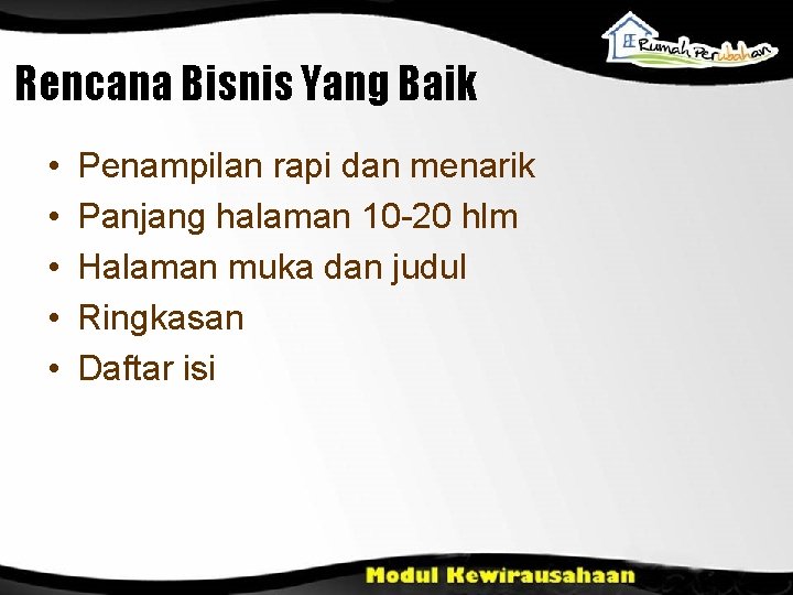 Rencana Bisnis Yang Baik • • • Penampilan rapi dan menarik Panjang halaman 10