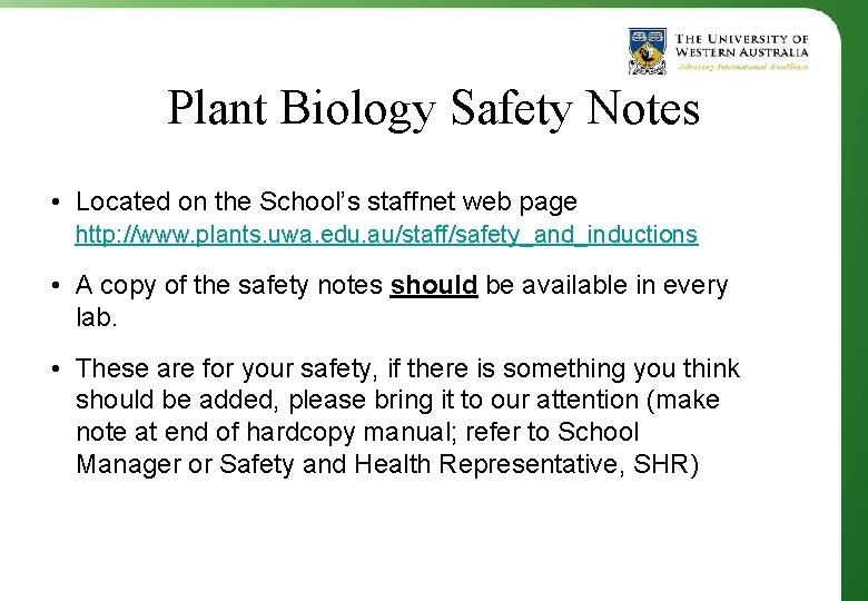 Plant Biology Safety Notes • Located on the School’s staffnet web page http: //www.