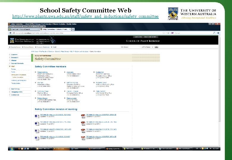 School Safety Committee Web http: //www. plants. uwa. edu. au/staff/safety_and_inductions/safety_committee 