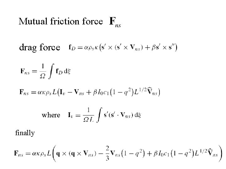 Mutual friction force drag force where finally 