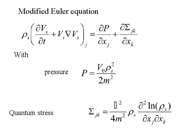 Modified Euler equation With pressure Quantum stress 