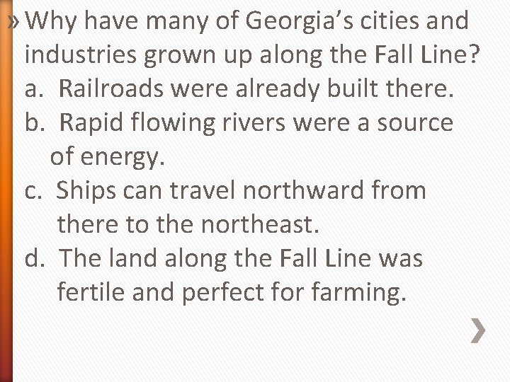 » Why have many of Georgia’s cities and industries grown up along the Fall