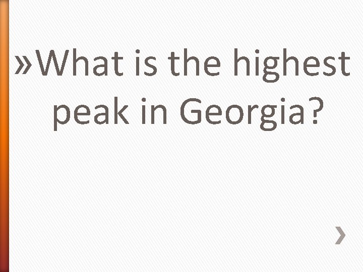 » What is the highest peak in Georgia? 