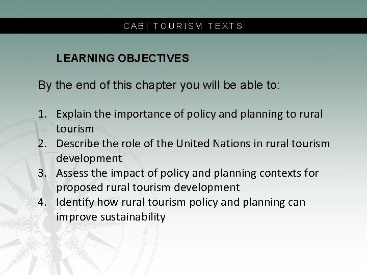 CABI TOURISM TEXTS LEARNING OBJECTIVES By the end of this chapter you will be