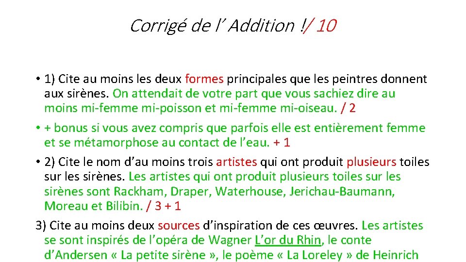 Corrigé de l’ Addition !/ 10 • 1) Cite au moins les deux formes