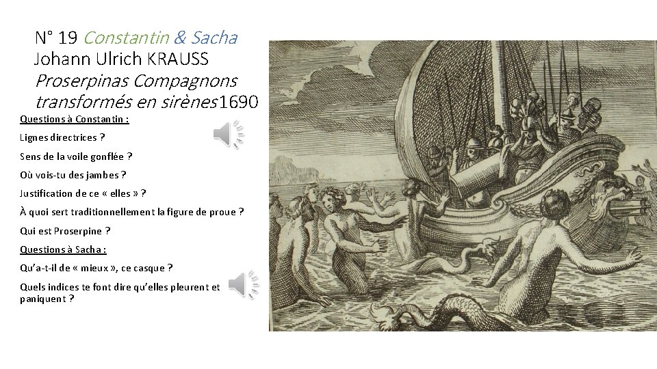 N° 19 Constantin & Sacha Johann Ulrich KRAUSS Proserpinas Compagnons transformés en sirènes 1690