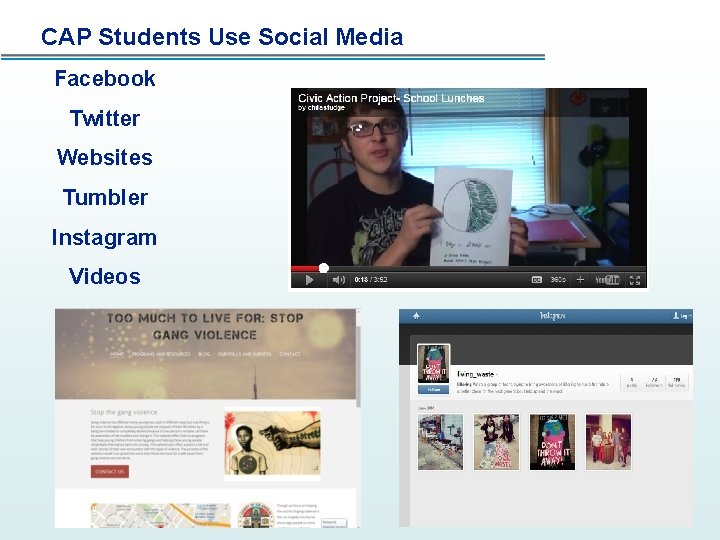 CAP Students Use Social Media Facebook Twitter Websites Tumbler Instagram Videos 