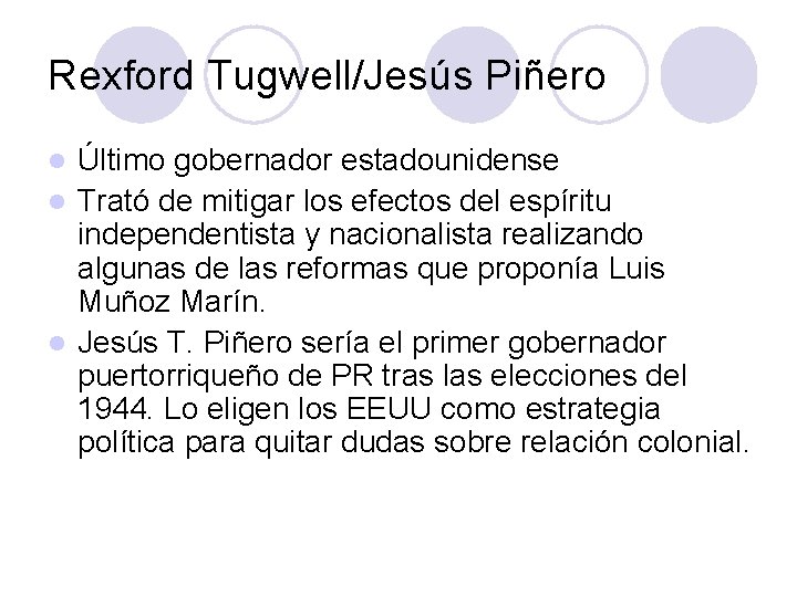 Rexford Tugwell/Jesús Piñero Último gobernador estadounidense l Trató de mitigar los efectos del espíritu