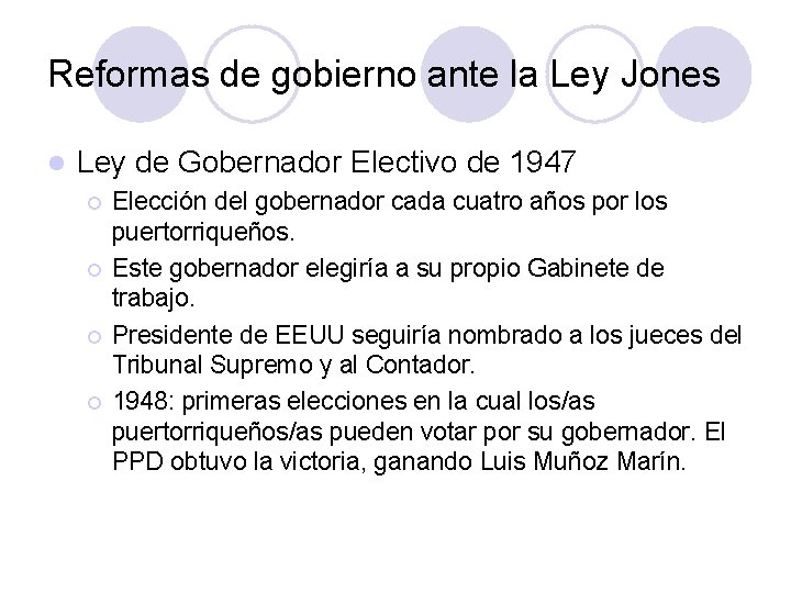 Reformas de gobierno ante la Ley Jones l Ley de Gobernador Electivo de 1947