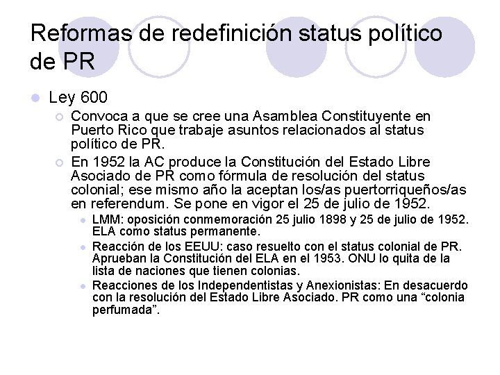 Reformas de redefinición status político de PR l Ley 600 ¡ ¡ Convoca a
