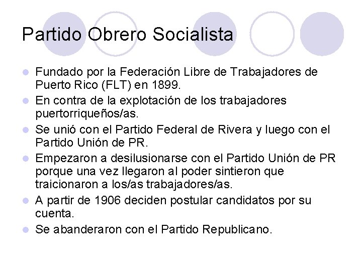 Partido Obrero Socialista l l l Fundado por la Federación Libre de Trabajadores de