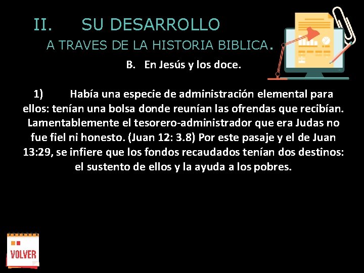 II. SU DESARROLLO A TRAVES DE LA HISTORIA BIBLICA. B. En Jesús y los