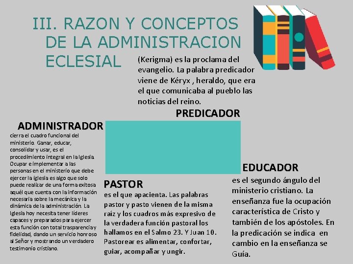 III. RAZON Y CONCEPTOS DE LA ADMINISTRACION es la proclama del ECLESIAL (Kerigma) evangelio.