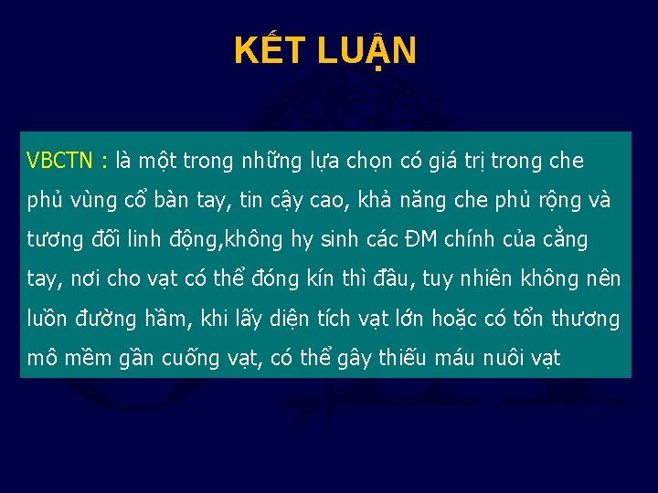 KẾT LUẬN VBCTN : là một trong những lựa chọn có giá trị trong