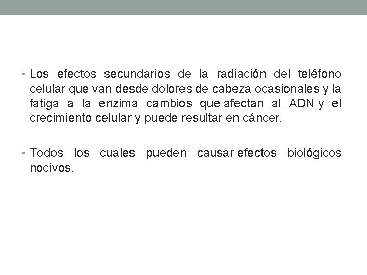  • Los efectos secundarios de la radiación del teléfono celular que van desde