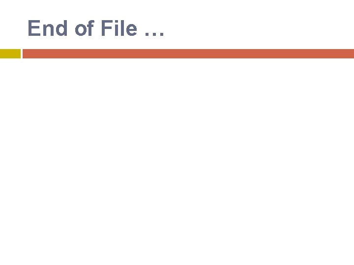 End of File … End of File …