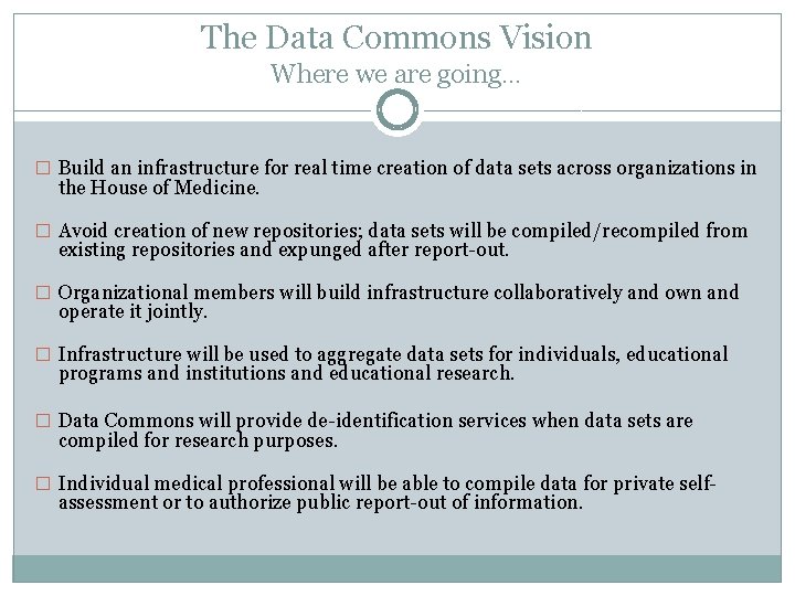 The Data Commons Vision Where we are going… � Build an infrastructure for real