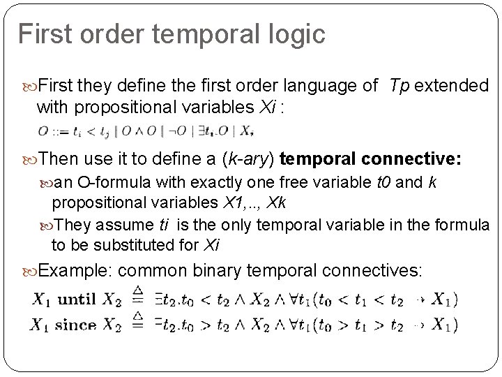 First order temporal logic First they define the first order language of Tp extended