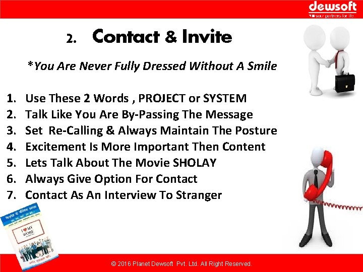 2. Contact & Invite *You Are Never Fully Dressed Without A Smile 1. 2.