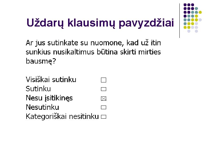 Uždarų klausimų pavyzdžiai 