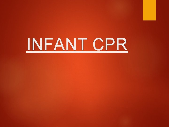 INFANT CPR 