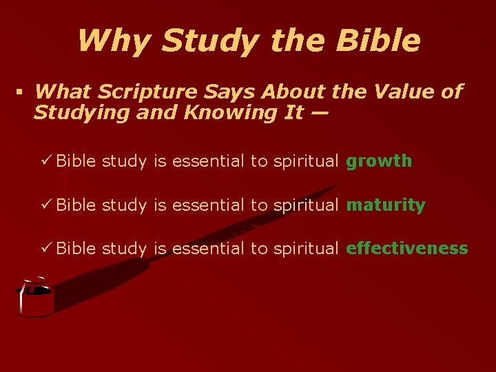 Why Study the Bible § What Scripture Says About the Value of Studying and